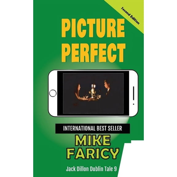 Picture Perfect: Jack Dillon Dublin Tale 9: Second Edition, (Paperback)