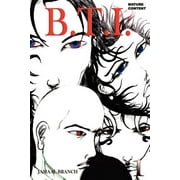 B.T.I. Volume 1 (Paperback)