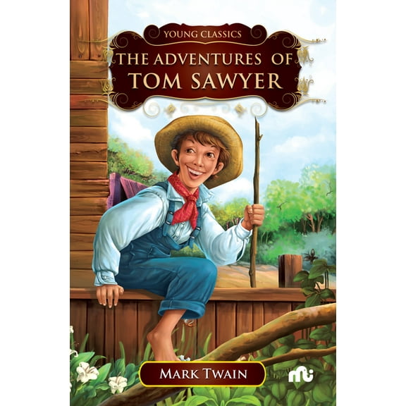 The Adventures of Tom Sawyer, (Paperback)