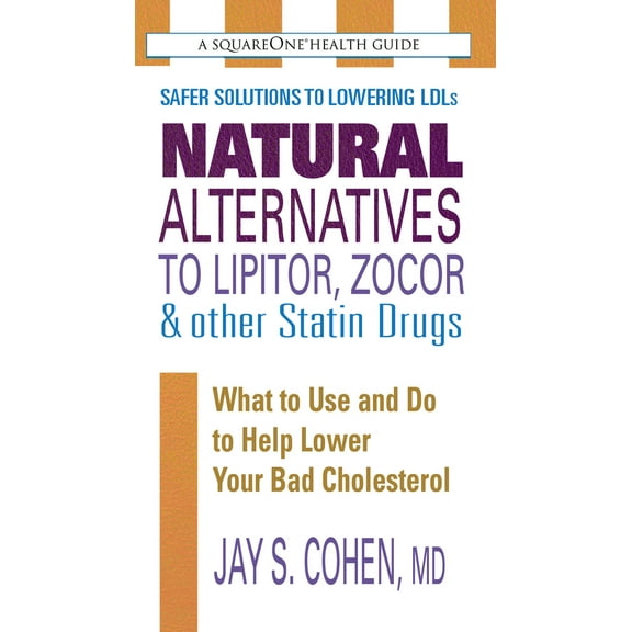 Pre-Owned Natural Alternatives to Lipitor, Zocor & Other Statin Drugs (Mass Market Paperback) 0757002862 9780757002861
