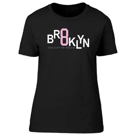 Brooklyn The City Of Dream T-Shirt Women -Image by Shutterstock, Female XX-Large