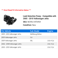thumbnail image 2 of Leak Detection Pump - Compatible with 2005 - 2010 Volkswagen Jetta 2006 2007 2008 2009, 2 of 2