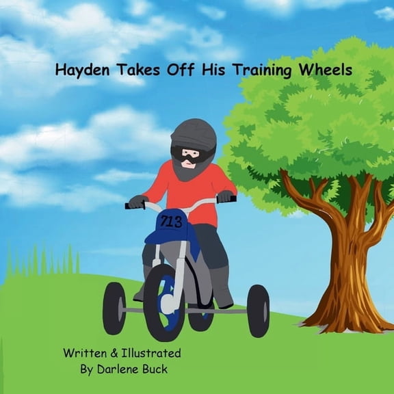 Hayden Takes Off His Training Wheels, (Paperback)