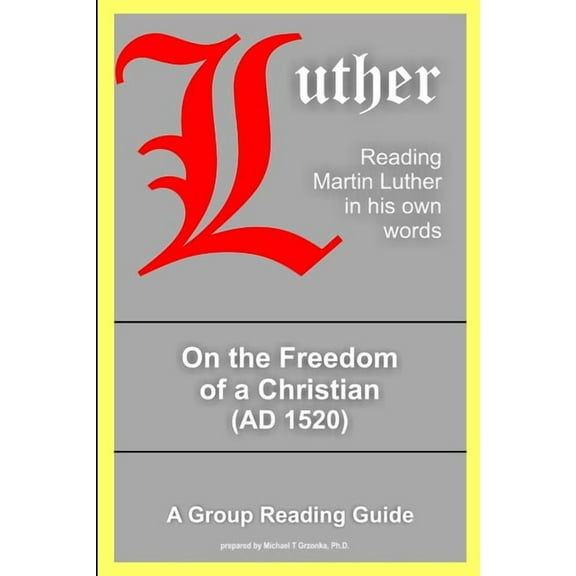 On the Freedom of a Christian (Paperback)