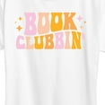 thumbnail image 3 of Instant Message - Book Clubbin - Women's Short Sleeve Graphic T-Shirt, 3 of 6