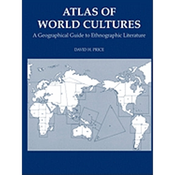 Atlas of World Cultures: A Geographical Guide to Ethnographic Literature (Paperback)