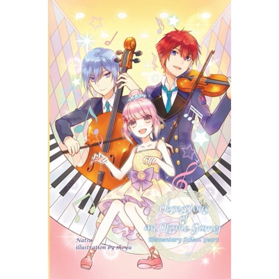 Pre-Owned Obsessions of an Otome Gamer: Elementary School Years (Paperback) 1945341335 9781945341335