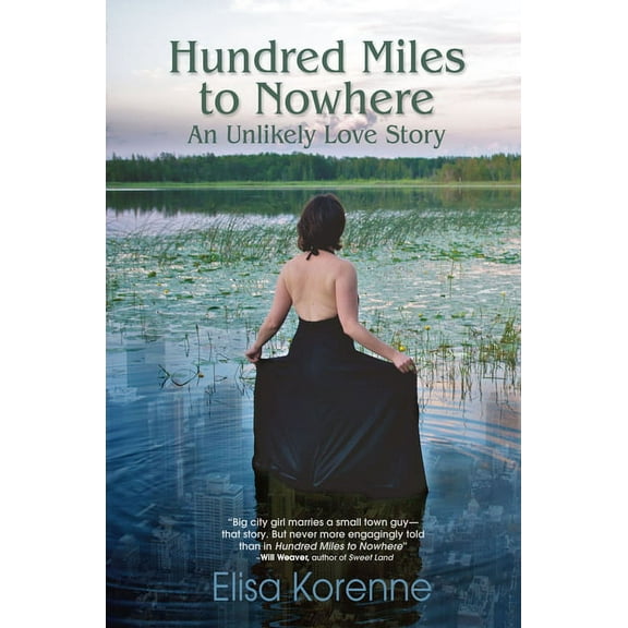 Hundred Miles to Nowhere: An Unlikely Love Story, (Paperback)