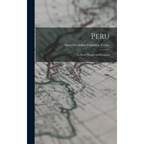 Peru: Its Story, People and Religion (Hardcover)