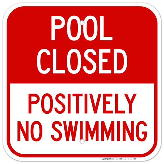 Pool Closed Positively No Swimming Sign, Pool Sign, 17x17 Floor Decal
