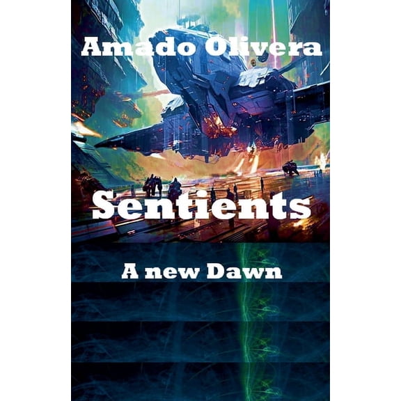 Sentients a new Dawn, (Paperback)