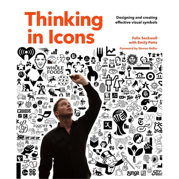 Thinking in Icons: Designing and Creating Effective Visual Symbols, (Paperback)
