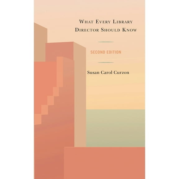 What Every Library Director Should Know, (Hardcover)