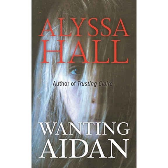 Pre-Owned Wanting Aidan (Paperback) 1039104800 9781039104808