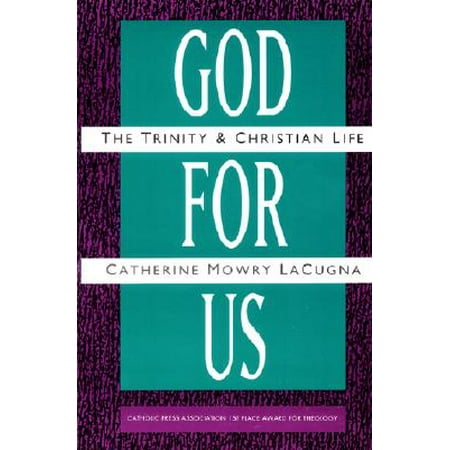 God for Us : The Trinity and Christian Life (Revised)
