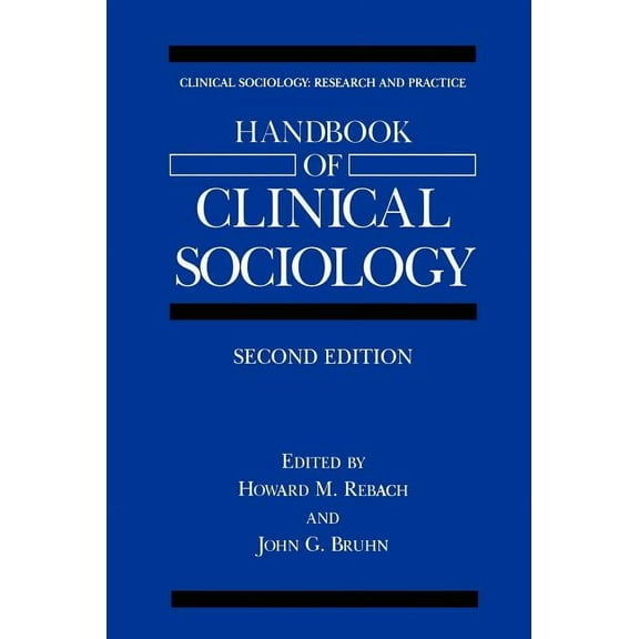 Clinical Sociology: Research and Practic Handbook of Clinical Sociology, (Hardcover)