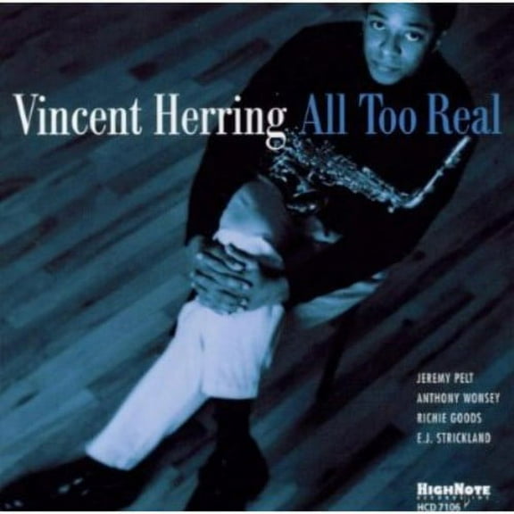 Vincent Herring - All Too Real - Music & Performance - CD
