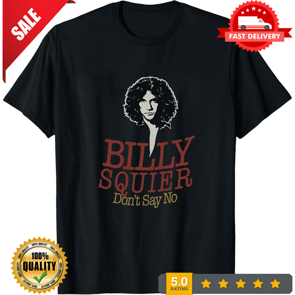Classic Billy Squier Don't Say No Tour Unisex Cotton T-Shirt Full Size, LIMITED EDITION-TH72298