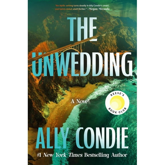 The Unwedding: Reese's Book Club Pick (a Novel) (Hardcover)
