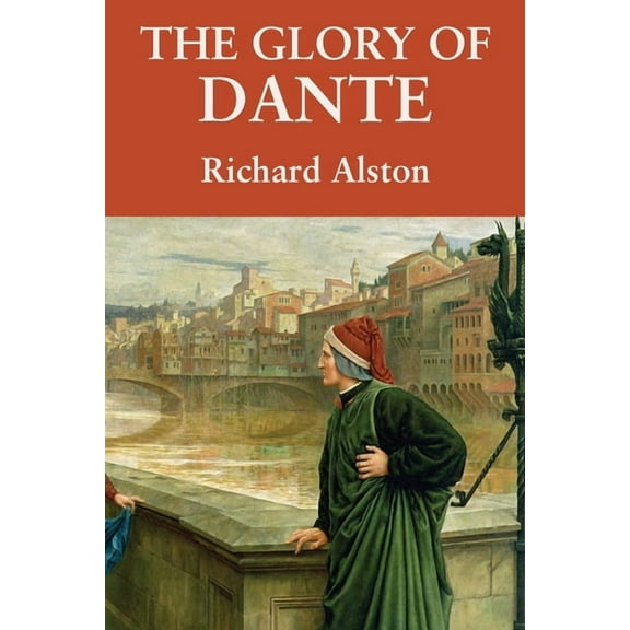The Glory of Dante, (Paperback)