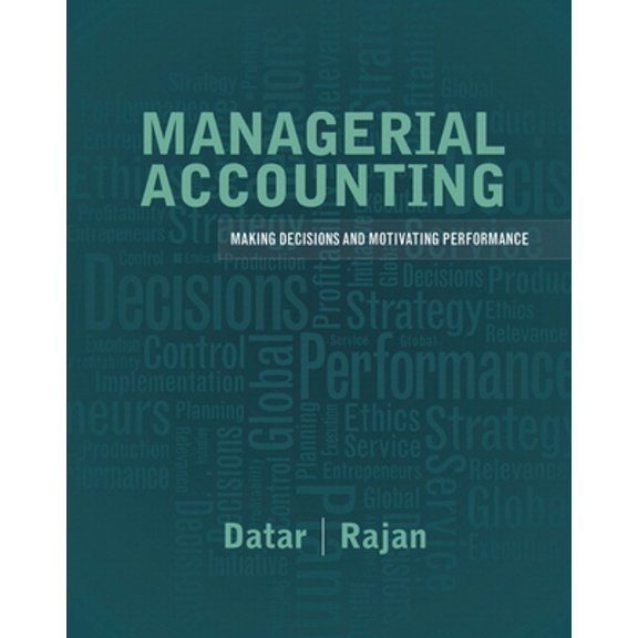 Pre-Owned Managerial Accounting: Making Decisions and Motivating Performance (Hardcover) 0137024878 9780137024872