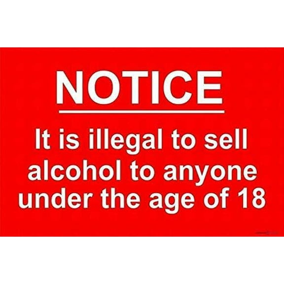New Street Sign Warning Plaque Wall Decor It is Illegal to Sell Alcohol to Anyone Under 18 Sign Courtyard Decoration Office Sign Outdoor & Indoor Safety Aluminum Sign Inch