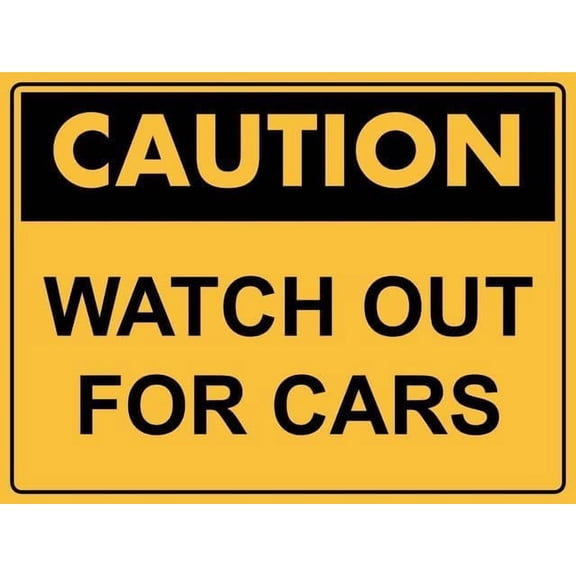 Caution Watch Out for Cars Sign, 12 X 8 Inches Rust Free Aluminum Metal Sign, Weather Resistant Durable in Easy to Mount