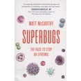 thumbnail image 1 of Pre-Owned Superbugs: The Race to Stop an Epidemic (Paperback) 935357157X 9789353571573, 1 of 2