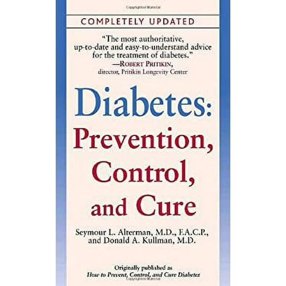 Diabetes : Prevention, Control, and Cure 9780345485892 Used / Pre-owned