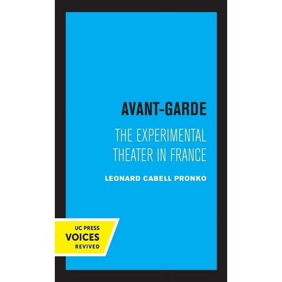Avant-Garde: The Experimental Theater in France, (Hardcover)