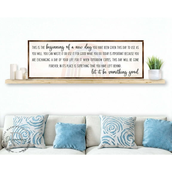 The Beginning of a New Day | Wooden Inspirational Decor | Wooden Motivational home Decor | Farmhouse Wall Art - 310312