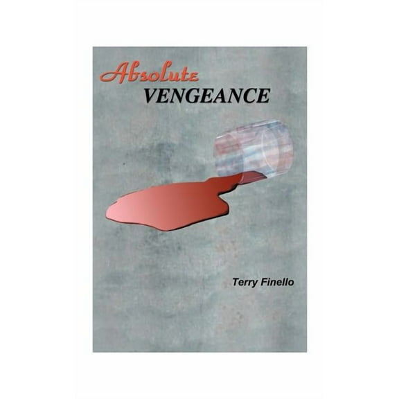 Absolute Vengeance, (Paperback)
