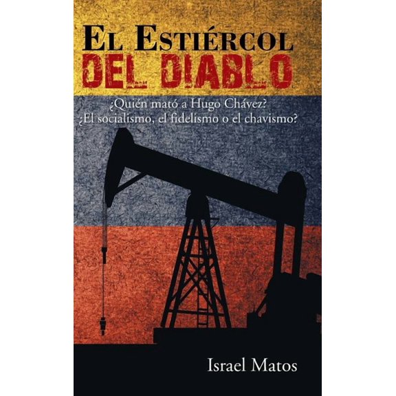 El estiércol del diablo (Hardcover)