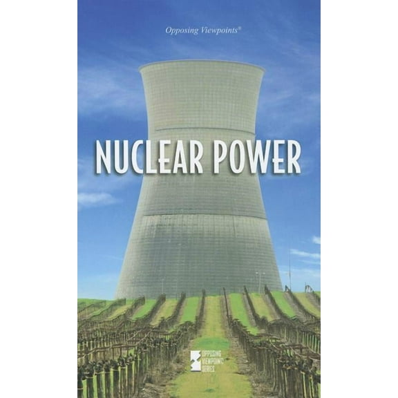 Opposing Viewpoints Nuclear Power, (Paperback)