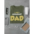 thumbnail image 3 of Legendary Dad T-Shirt Men -Smartprints Designs, Male 3X-Large, 3 of 4