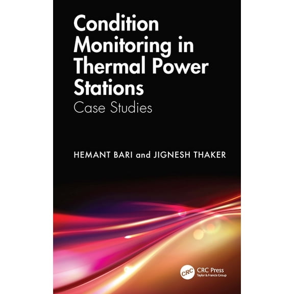 Condition Monitoring in Thermal Power Stations: Case Studies, (Hardcover)