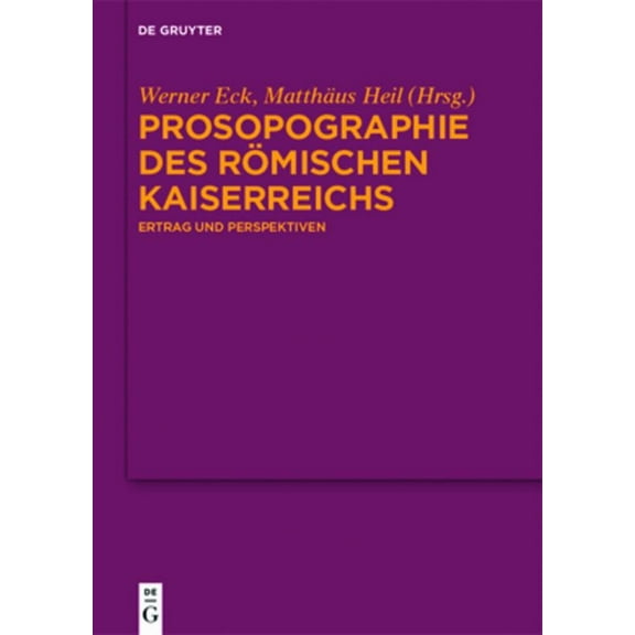 Prosopographie des Römischen Kaiserreichs, (Hardcover)