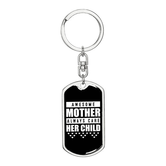 Awesome Mother Always Care Mom Keychain Stainless Steel or 18k Gold Dog Tag Keyring