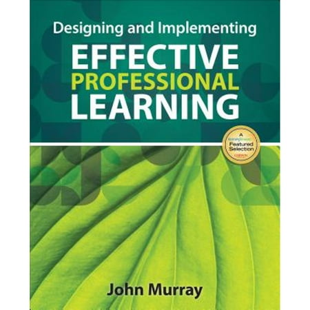 Designing and Implementing Effective Professional Learning [Paperback - Used]