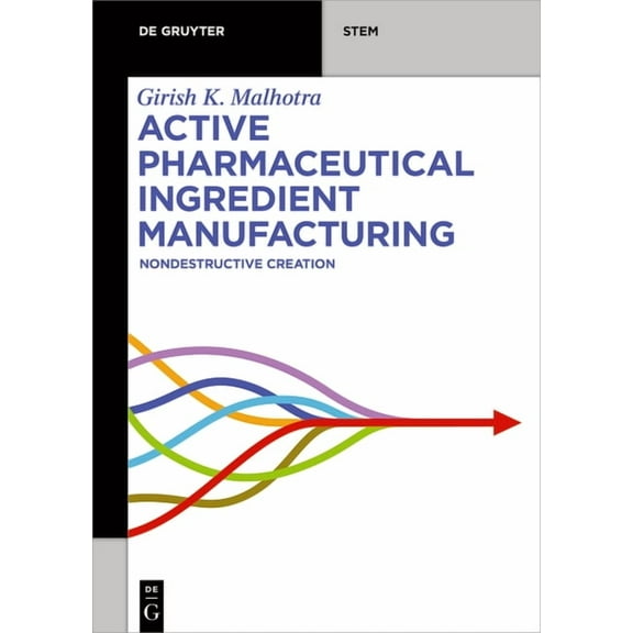 de Gruyter Stem Active Pharmaceutical Ingredient Manufacturing: Nondestructive Creation, (Paperback)