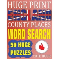 Huge Extra Large Print Word Search Huge Print England County Places Word Search: 50 Word Searches Extra Large Print to Challenge Your Brain (Huge Font Find, Book 2, (Paperback)