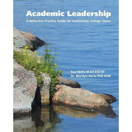 Academic Leadership : A Reflective Practice Guide for Community College