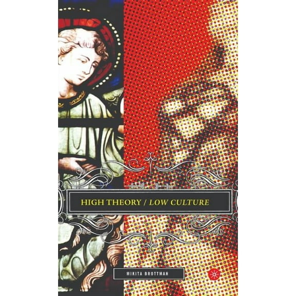 High Theory/Low Culture, (Hardcover)