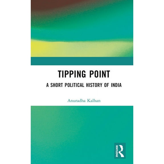 Tipping Point: A Short Political History of India, (Hardcover)