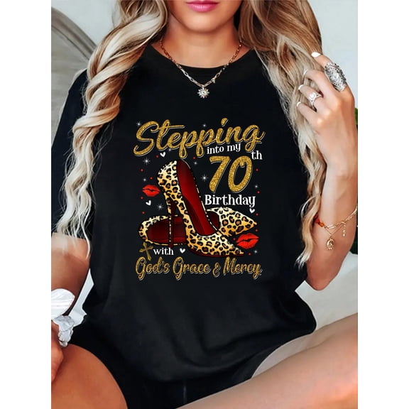 High Heels Stepping Into My 70th Birthday 70 and Fabulous T-Shirt casual short sleeve crew neck cotton tee tops for women