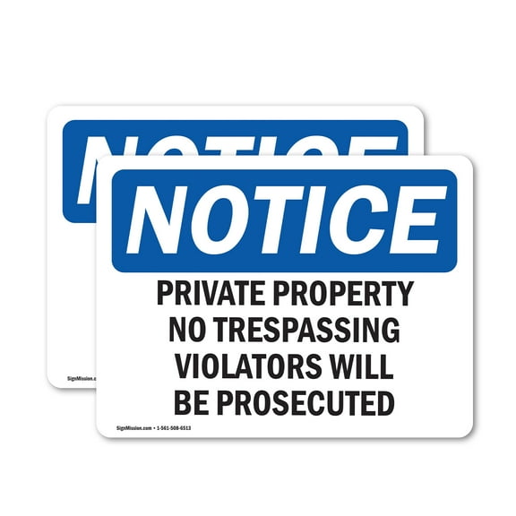 (2 Pack) Private Property No Trespassing Violators OSHA Notice Sign