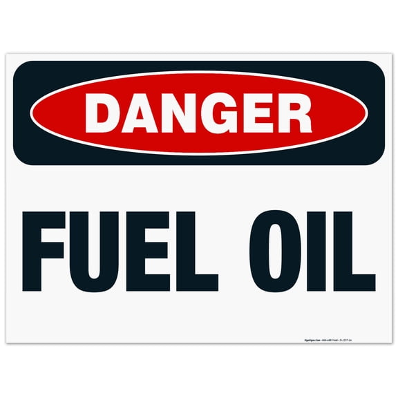 Danger Fuel Oil Sign, OSHA Danger Sign, 18x24 Corrugated Plastic