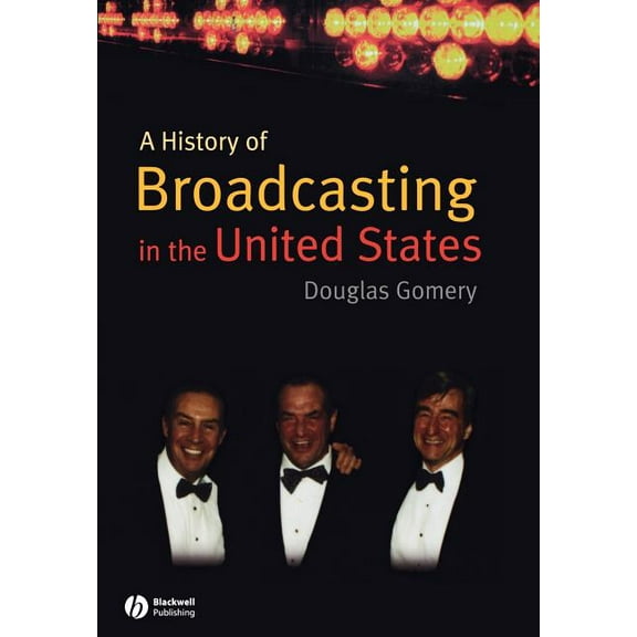 A History of Broadcasting in the United States, (Paperback)