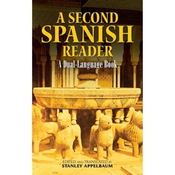 Pre-Owned A Second Spanish Reader: A Dual-Language Book (Paperback) by Stanley Appelbaum