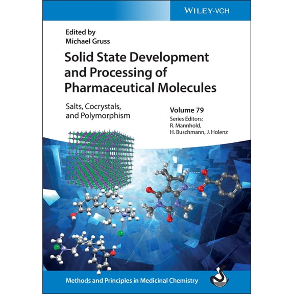 Methods & Principles in Medicinal Ch Solid State Development and Processing of Pharmaceutical Molecules, (Hardcover)
